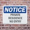 Signmission Private Residence No Entry OSHA Notice Sign, Plastic, 10in W x 7in L, 2PK OS-2PACK-NS-P-710-L-17867 - alternate 5
